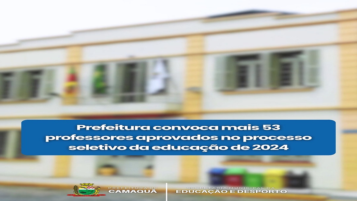 Prefeitura convoca mais 53 Professores aprovados no processo seletivo da educação de 2024.